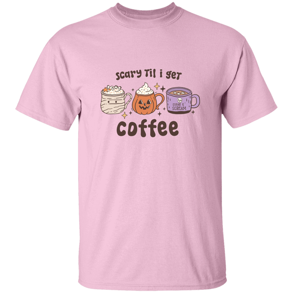 Scary Til I Get Coffee | Premium Short Sleeve T-Shirt