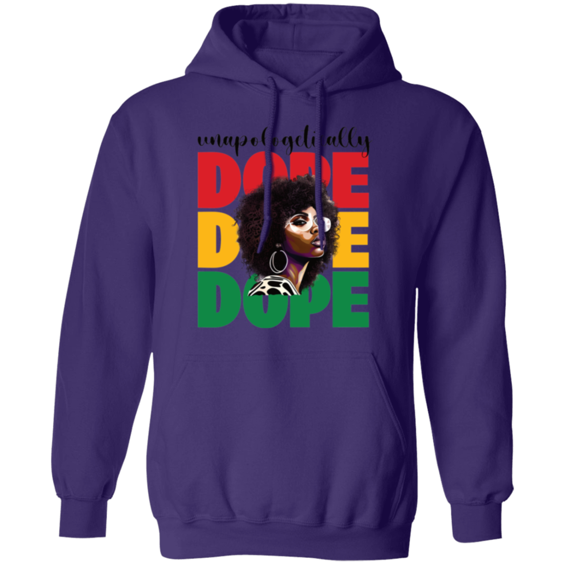 Unapologetically Dope | Afrocentric | Pullover Hoodie