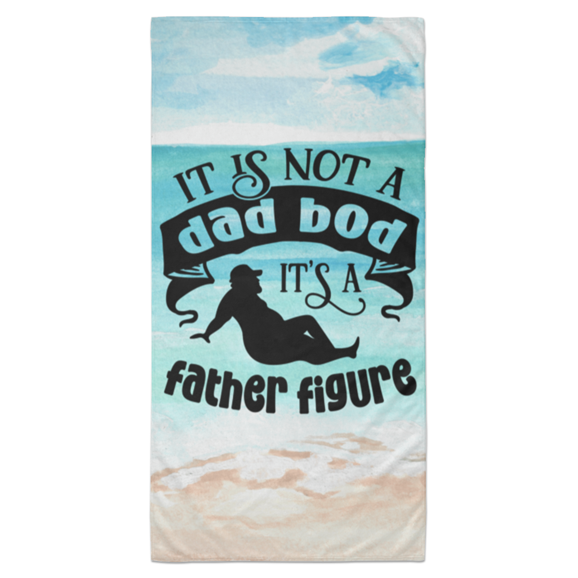 It Is Not A Dad Bod | Beach Towel - 35x70