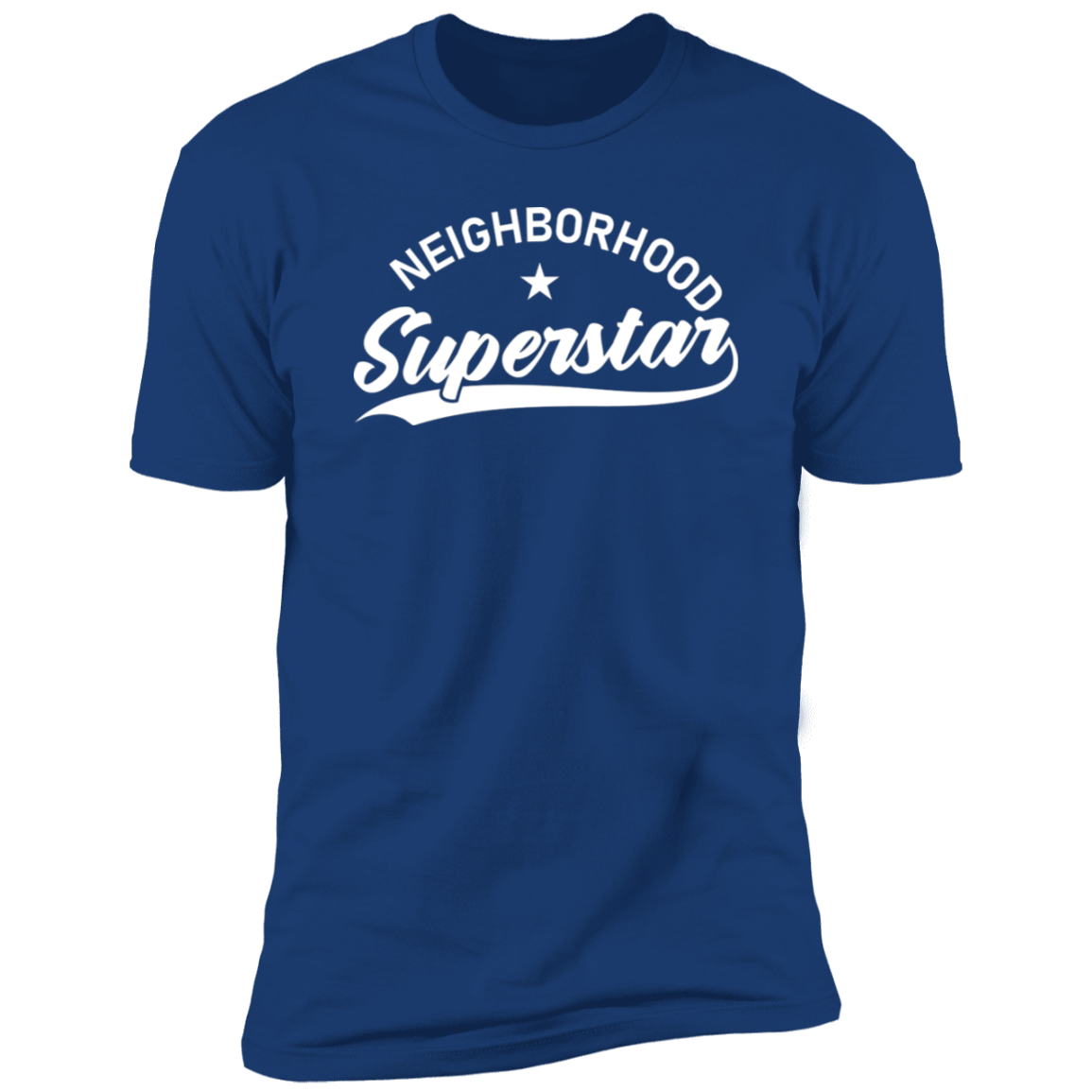 Neighborhood Superstar | Premium Short Sleeve Tee