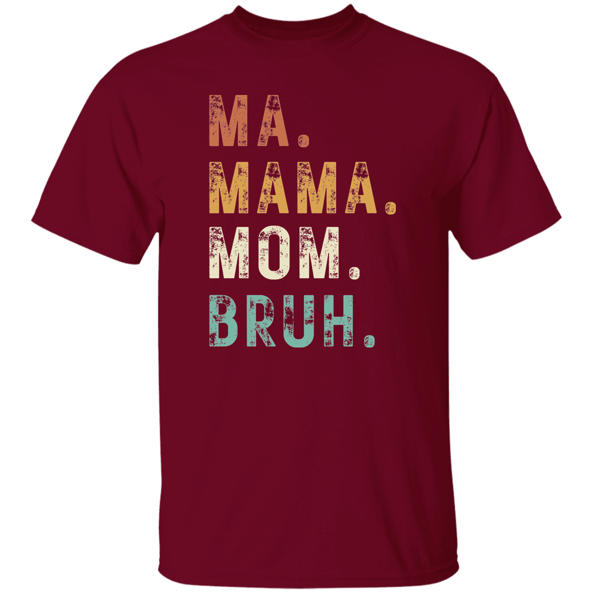 Ma Mama Mom Bruh | Premium Short Sleeve T-Shirt