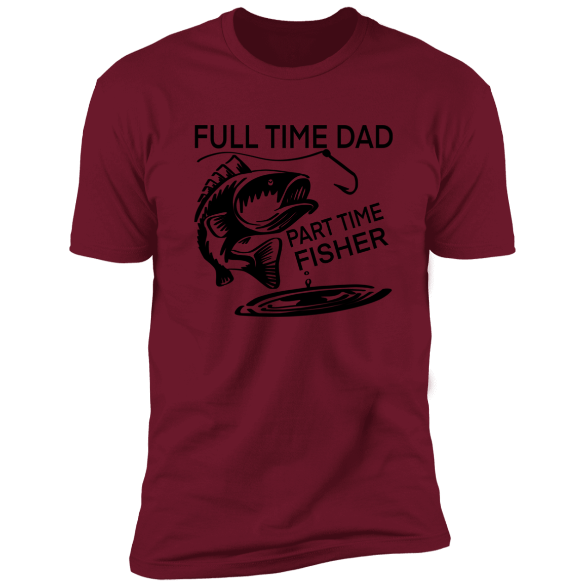 Full Time Dad Part Time Fisher | Premium Short Sleeve Tee