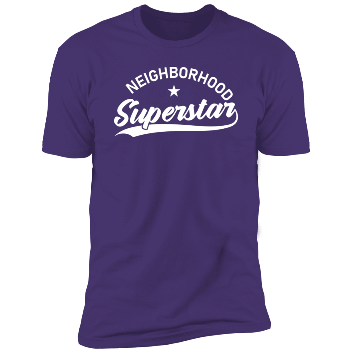 Neighborhood Superstar | Premium Short Sleeve Tee