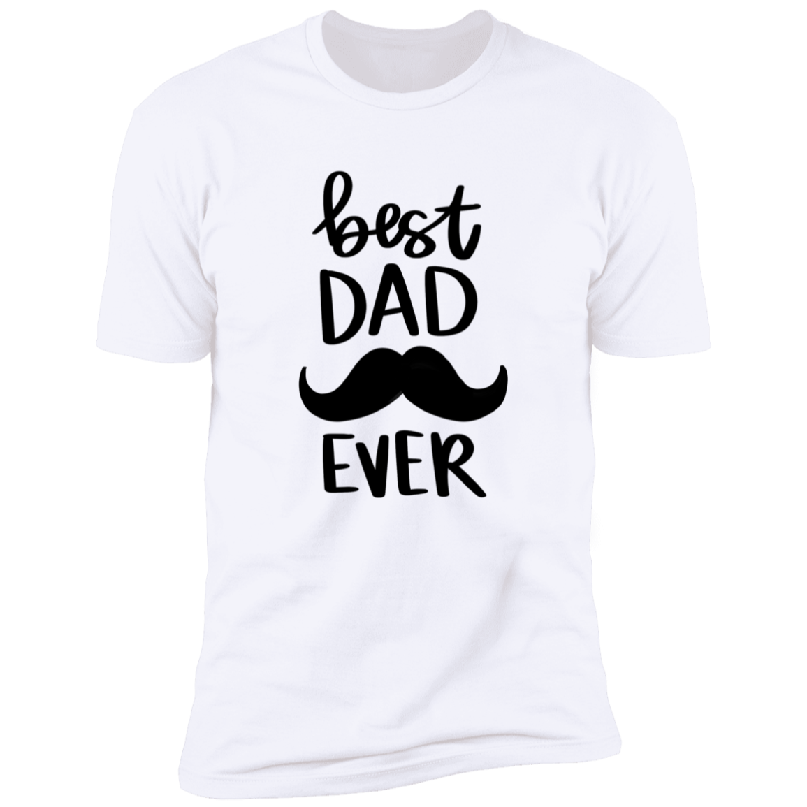 Best Dad Ever | Premium Short Sleeve Tee