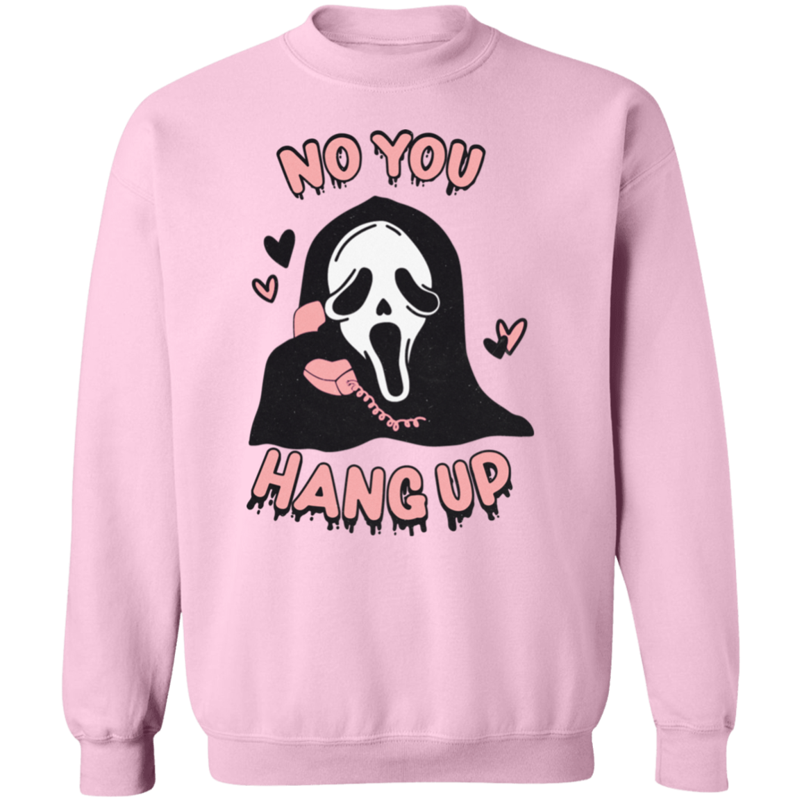 Ghost Face No You Hang Up | Pullover Sweatshirt