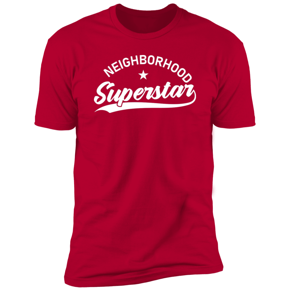 Neighborhood Superstar | Premium Short Sleeve Tee