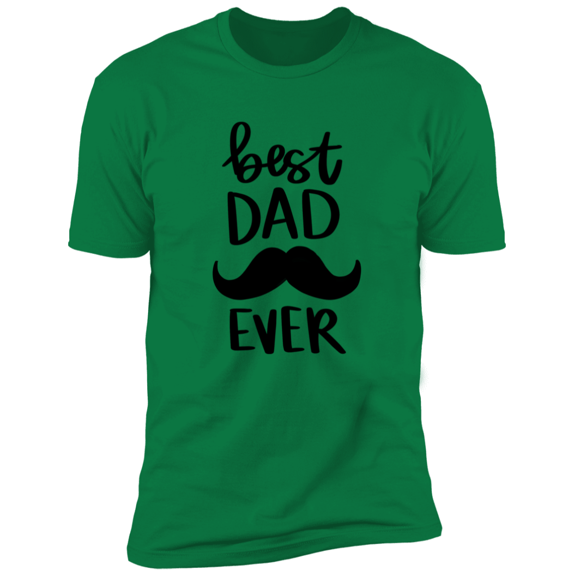 Best Dad Ever | Premium Short Sleeve Tee