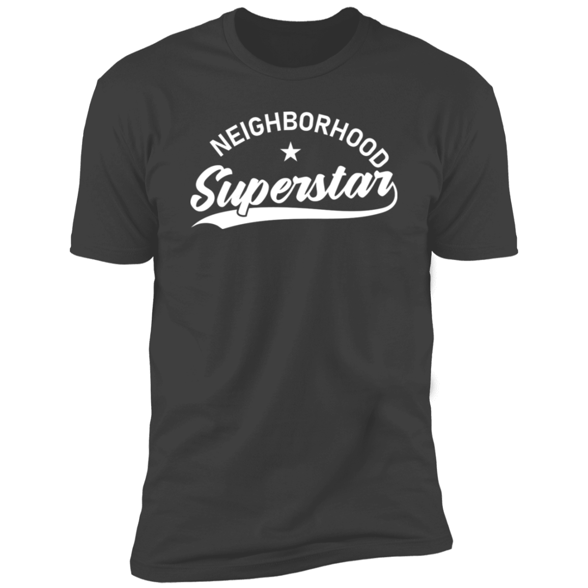 Neighborhood Superstar | Premium Short Sleeve Tee