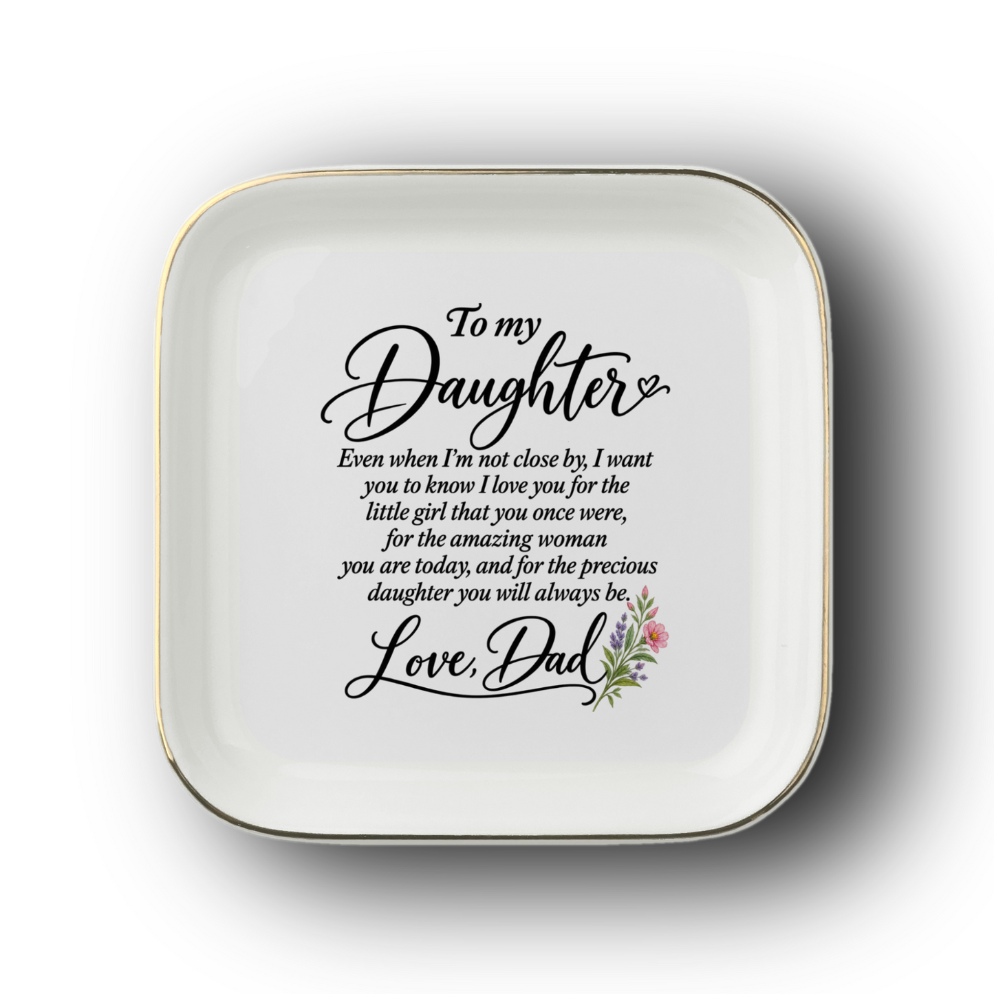 To My Daughter Jewelry Dish From Dad