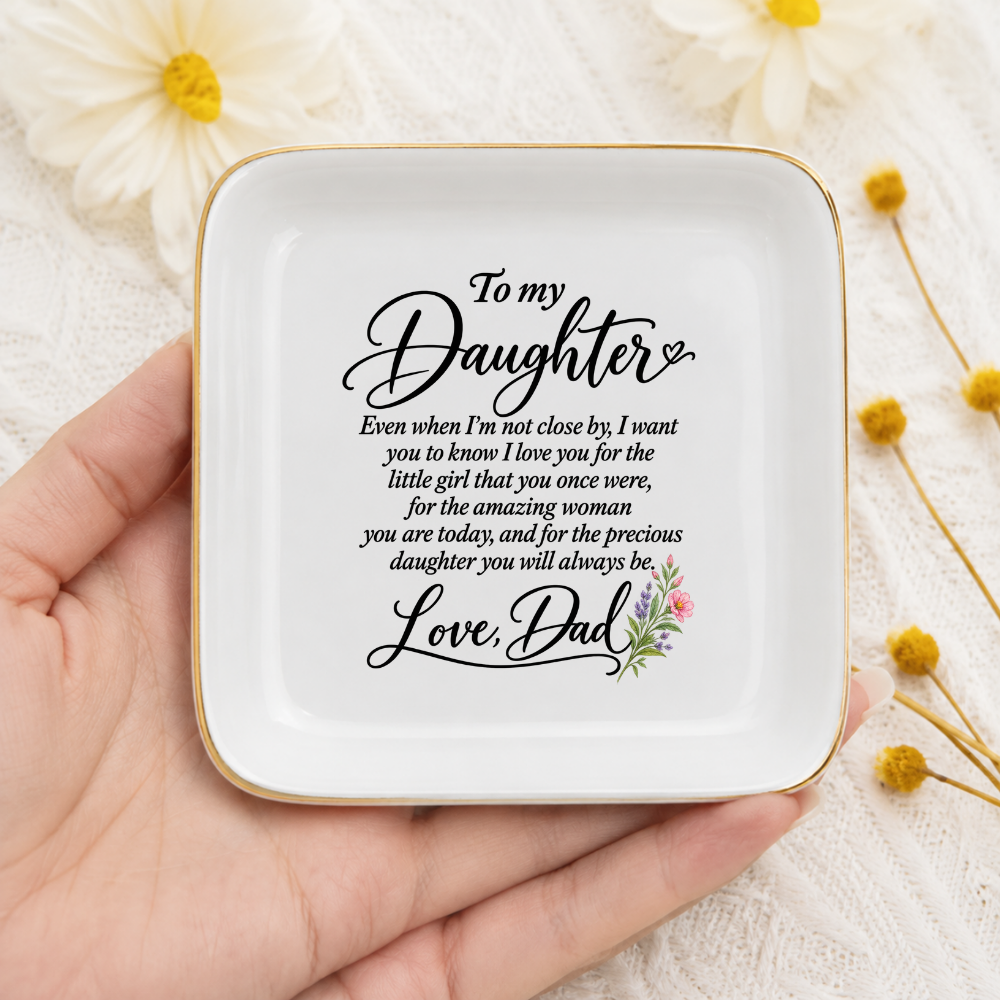 To My Daughter Jewelry Dish From Dad