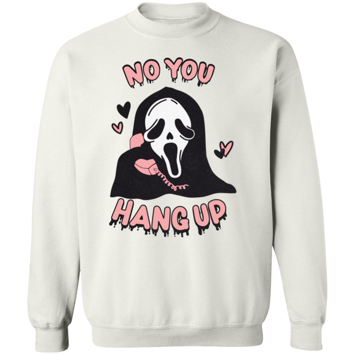 Ghost Face No You Hang Up |  Pullover Sweatshirt