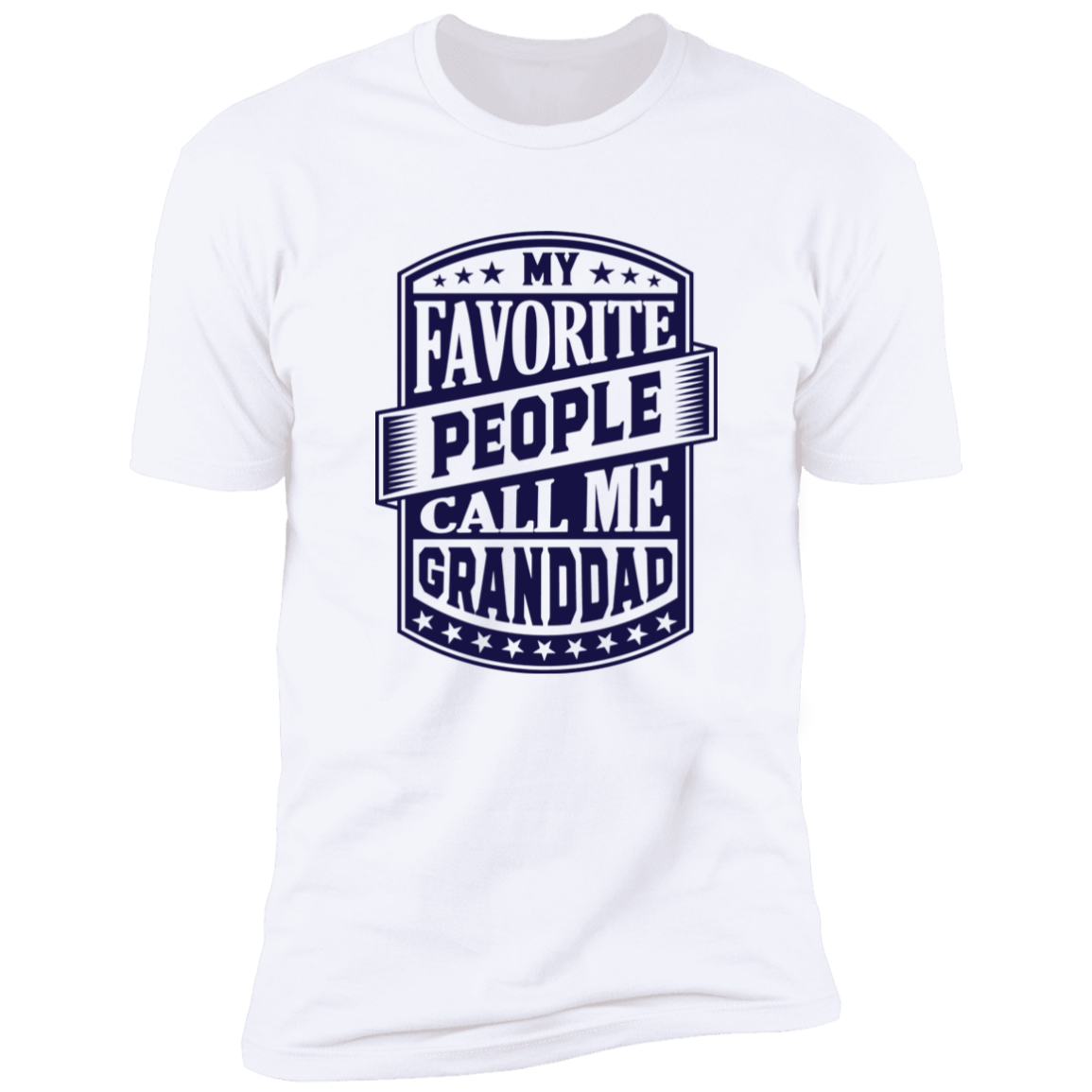 My Favorite People Call Me Granddad | Premium Short Sleeve Tee
