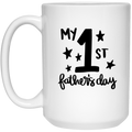 My 1st Father's Day | 15 oz. White Mug