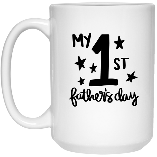 My 1st Father's Day | 15 oz. White Mug