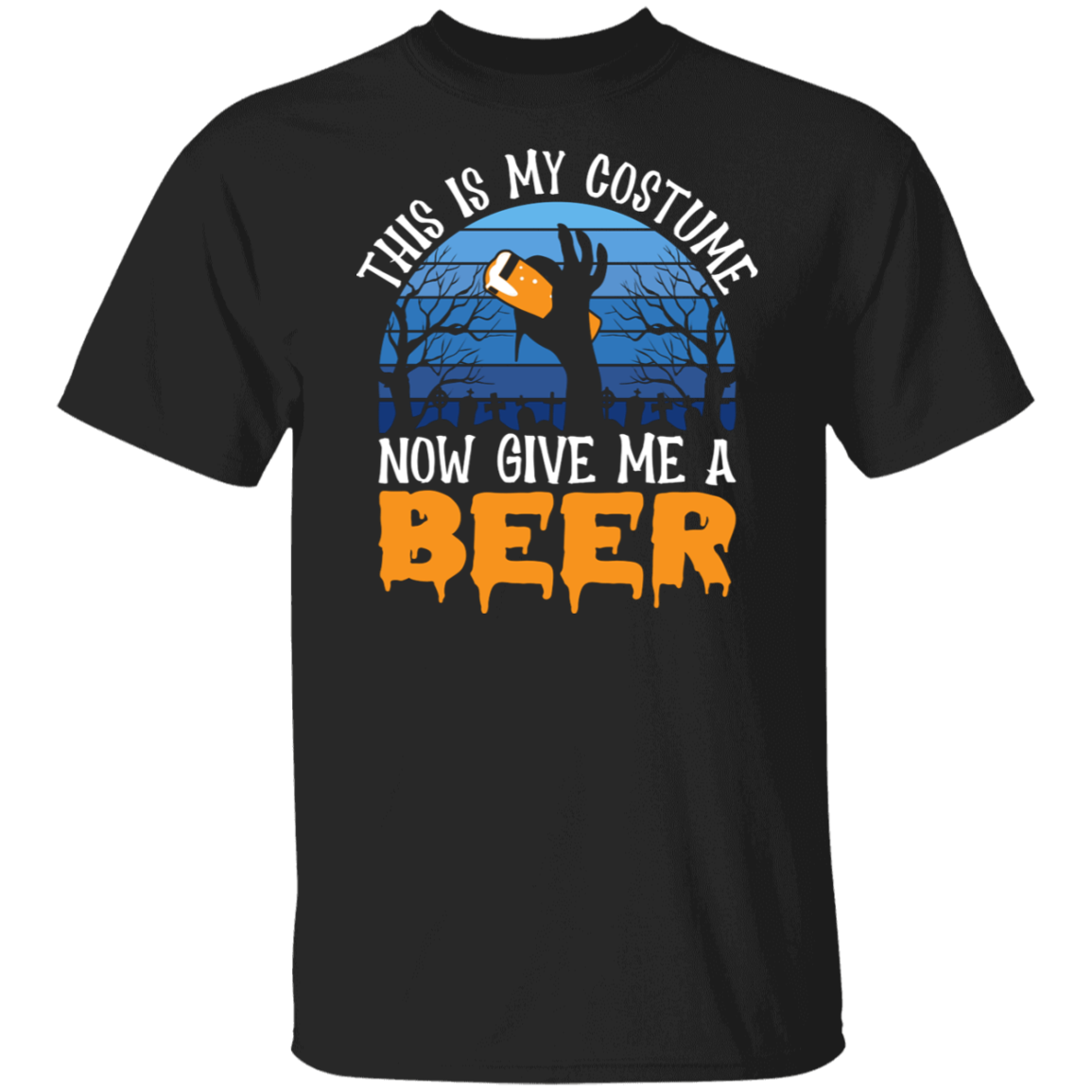 This is My Costume Now Give Me A Beer | Premium Short sleeve  T-Shirt