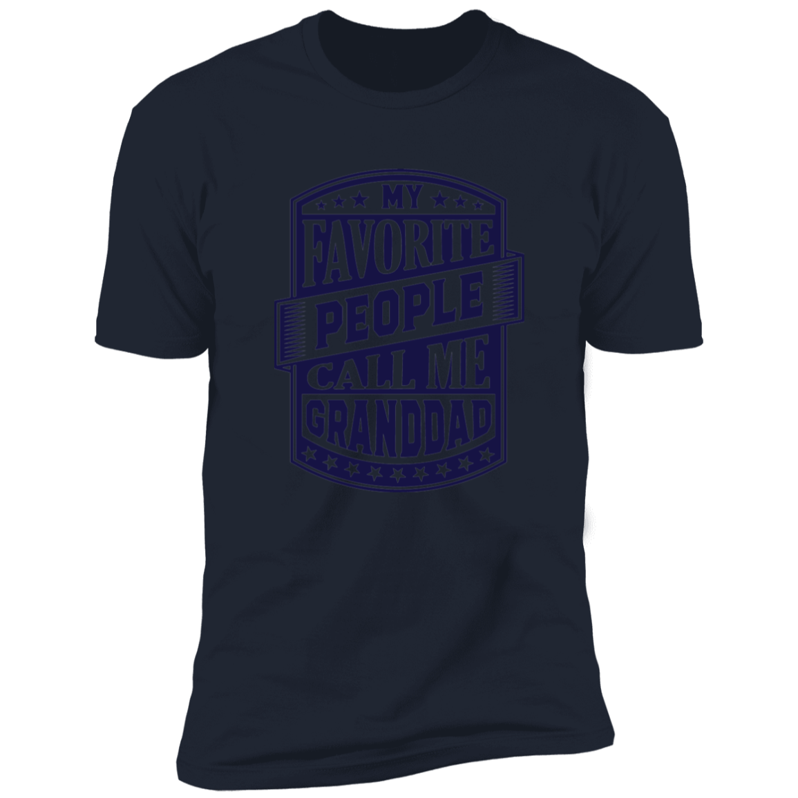 My Favorite People Call Me Granddad | Premium Short Sleeve Tee