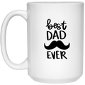 Best Dad Ever | 15 oz. White Mug