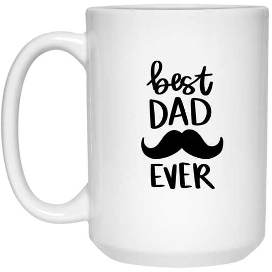 Best Dad Ever | 15 oz. White Mug
