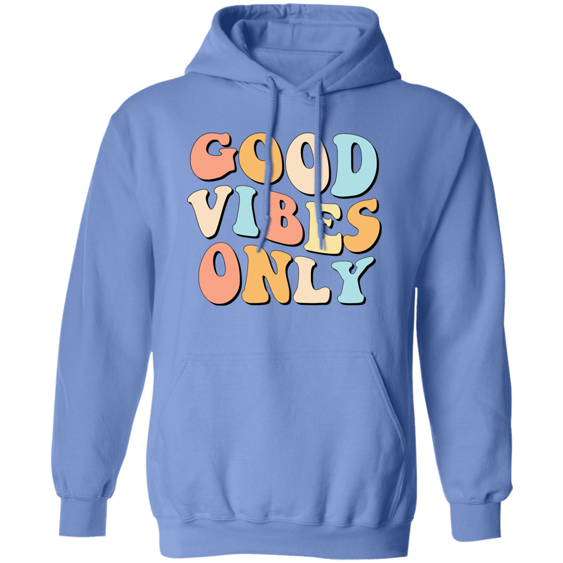 Good Vibes Only | Pullover Hoodie