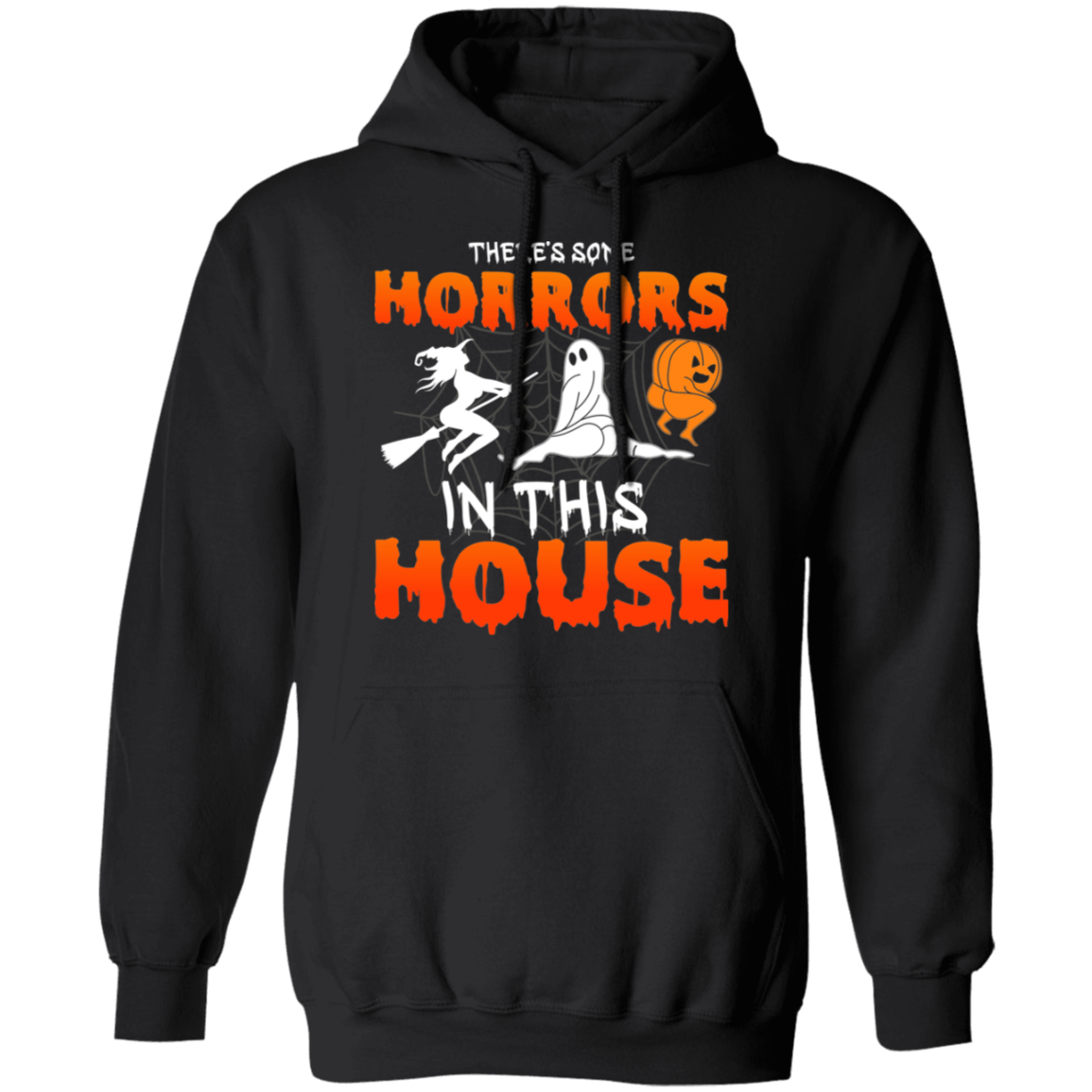 There's Some Horrors In This House | Pullover Hoodie