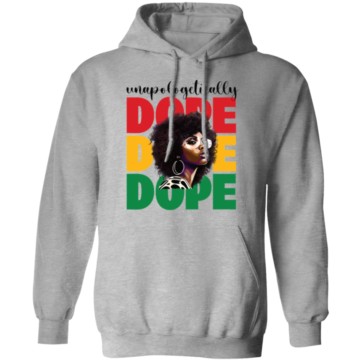 Unapologetically Dope | Afrocentric | Pullover Hoodie