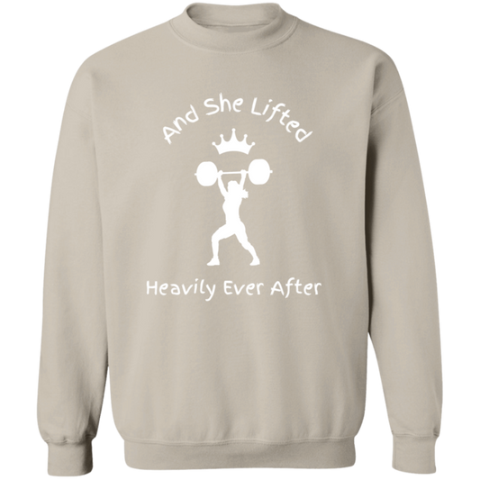 And She Lifted Heavily Ever After-Workout Wear | Crewneck Pullover Sweatshirt
