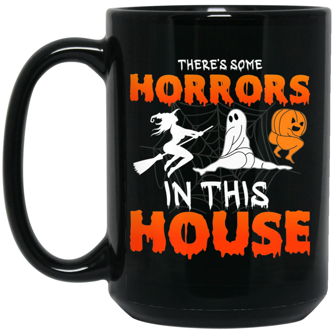There's Some Horrors In This House |15 oz. Black Mug