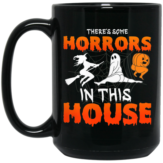 There's Some Horrors In This House |15 oz. Black Mug