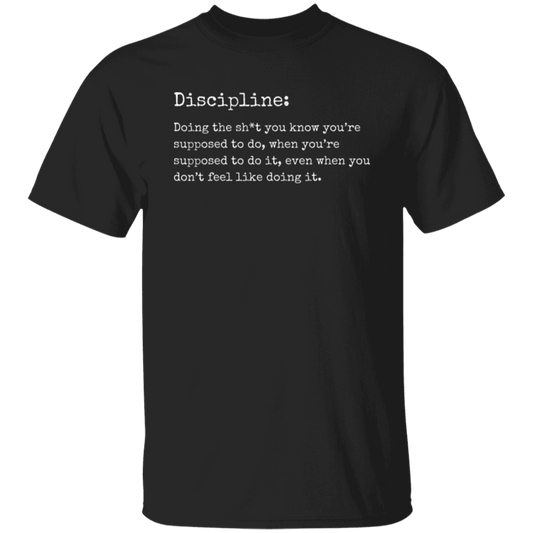 The Definition Of Discipline T-Shirt