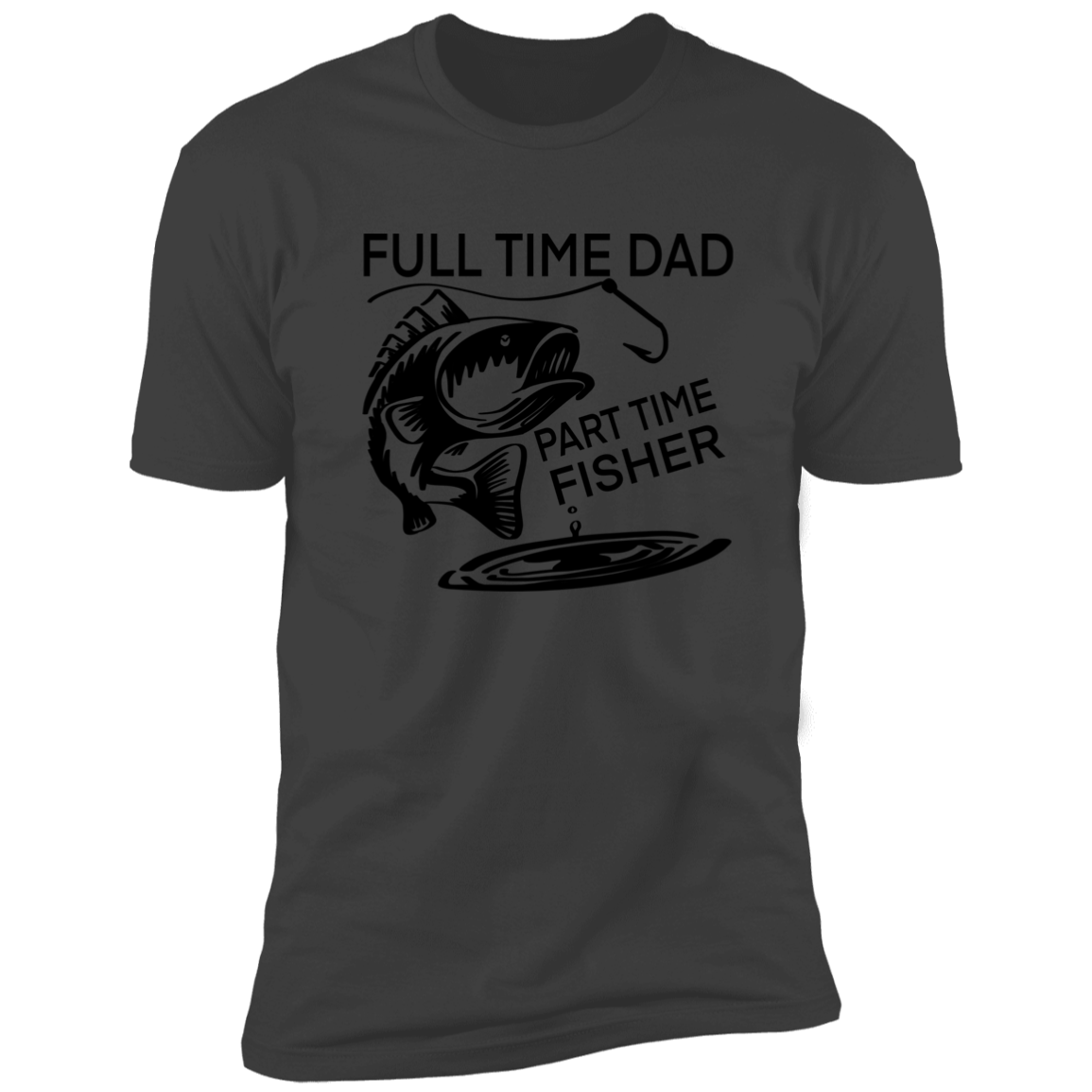 Full Time Dad Part Time Fisher | Premium Short Sleeve Tee
