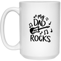 My Dad Rocks | 15 oz. White Mug