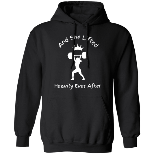 And She Lifted Heavily Ever After-Workout Wear | Pullover Hoodie