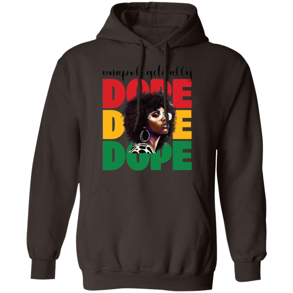 Unapologetically Dope | Afrocentric | Pullover Hoodie