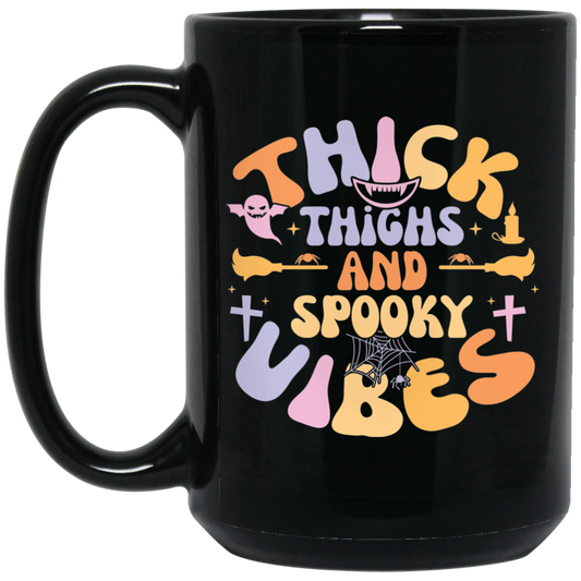 Thick Thighs And Spooky Vibes | 15 oz. Black Mug