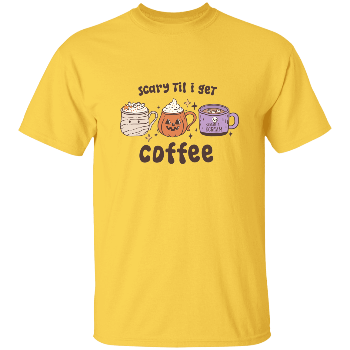 Scary Til I Get Coffee | Premium Short Sleeve T-Shirt