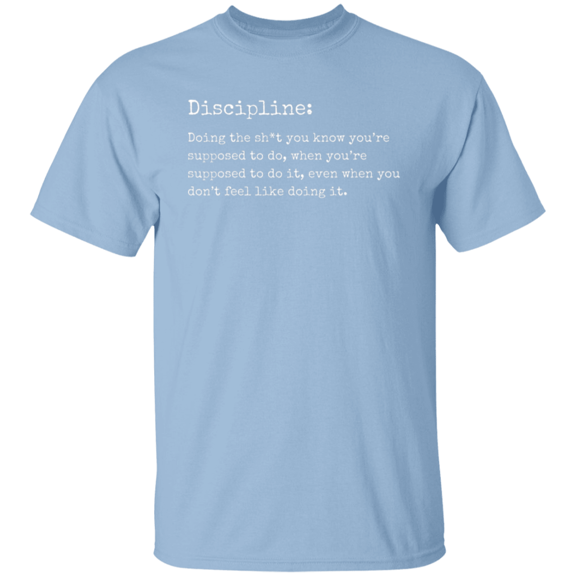 The Definition Of Discipline T-Shirt