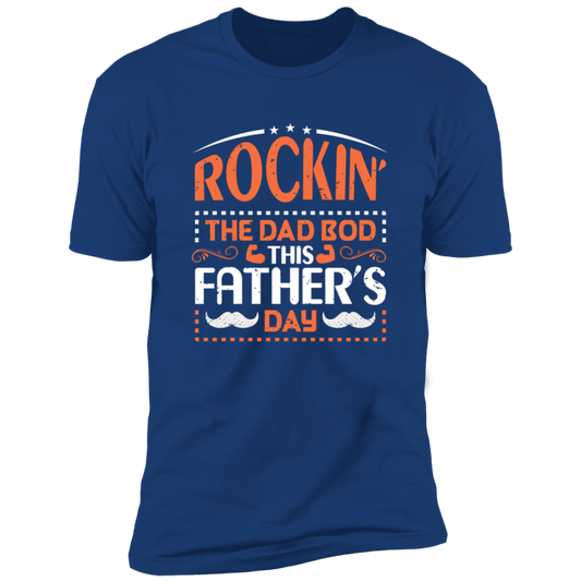 Rockin' The Dad Bod | Premium Short Sleeve Tee