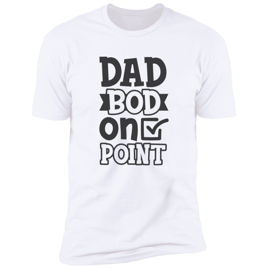 Dad Bod On Point | Premium Short Sleeve Tee