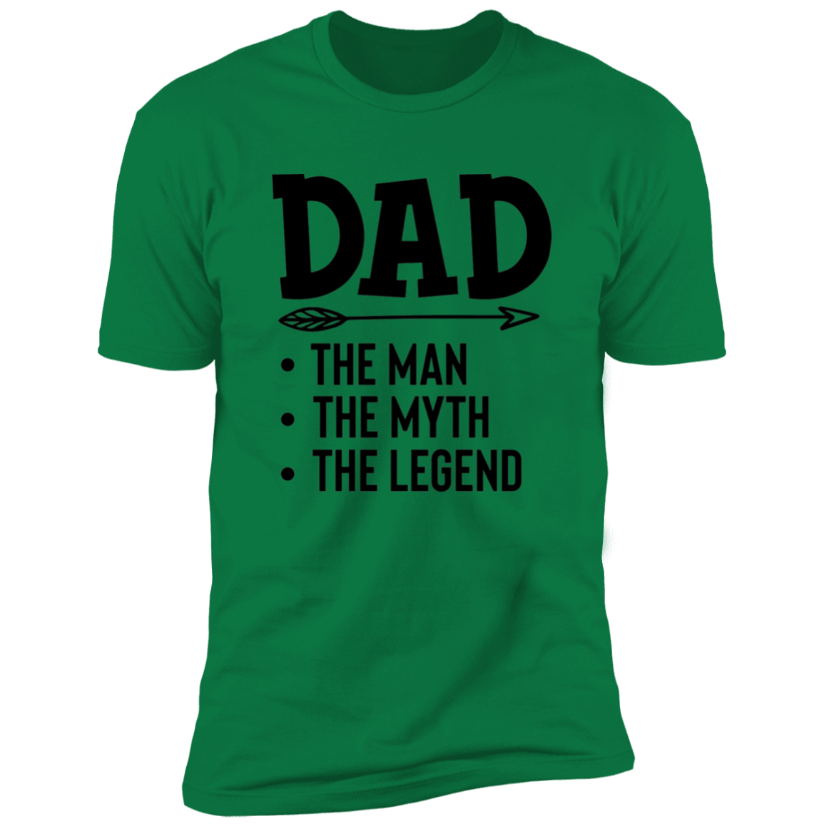 Dad The Man The Myth The Legend | Premium Short Sleeve Tee