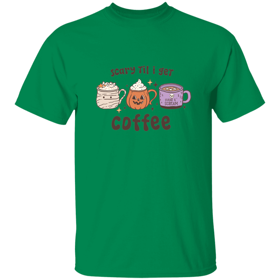 Scary Til I Get Coffee | Premium Short Sleeve T-Shirt