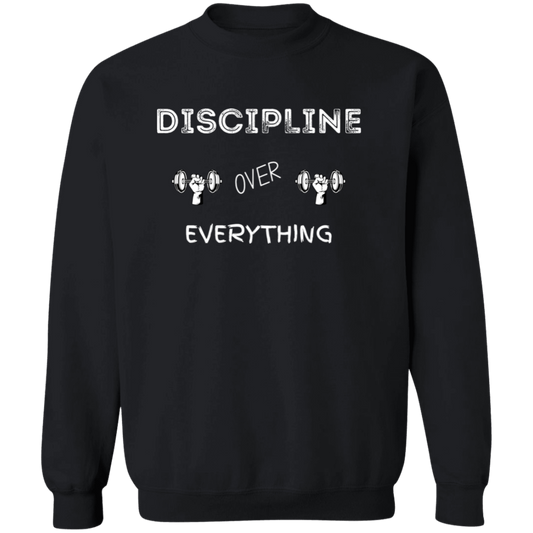 Discipline Over Everything-Workout Gym | Crewneck Pullover Sweatshirt
