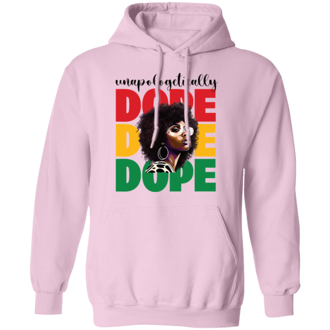 Unapologetically Dope | Afrocentric | Pullover Hoodie