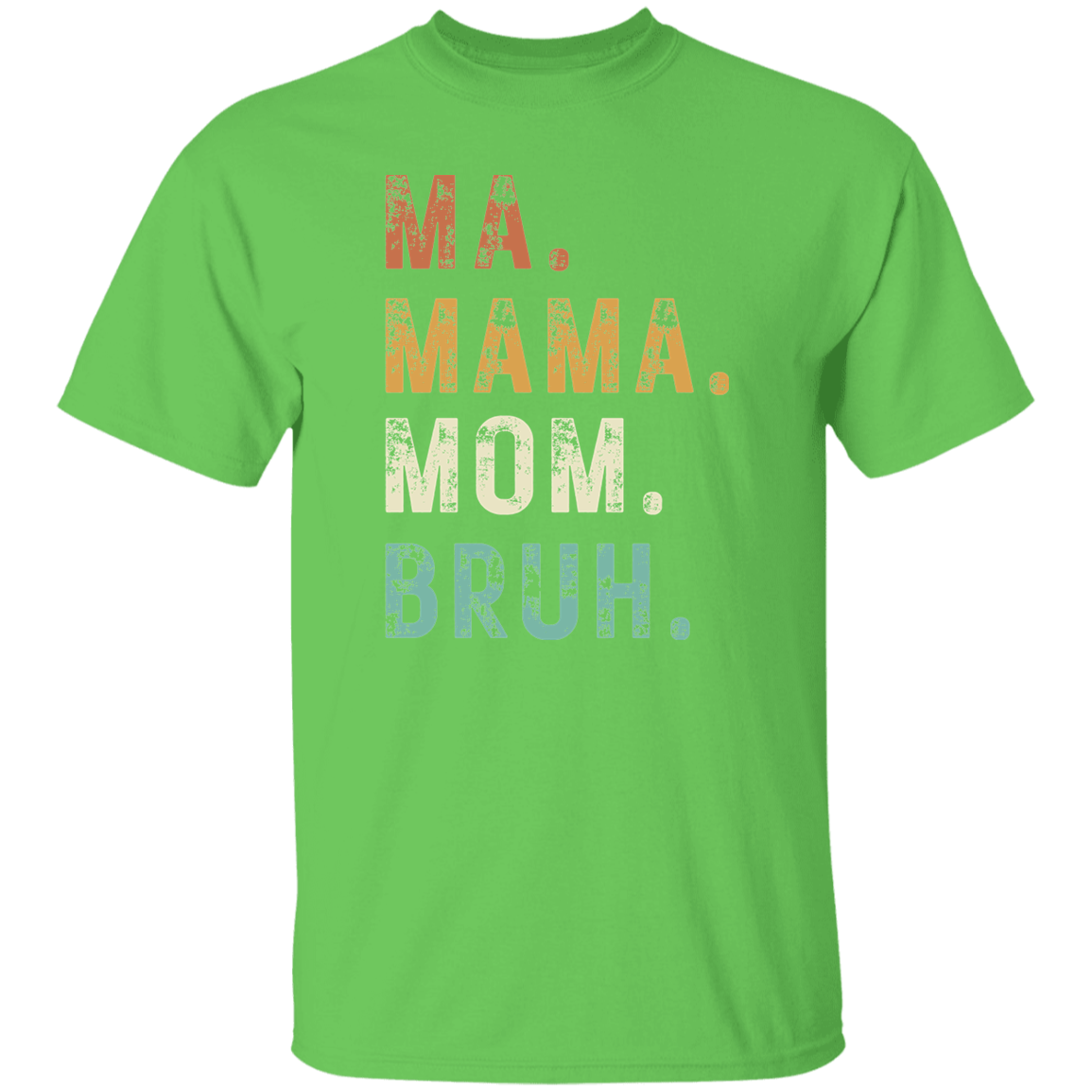 Ma Mama Mom Bruh | Premium Short Sleeve T-Shirt