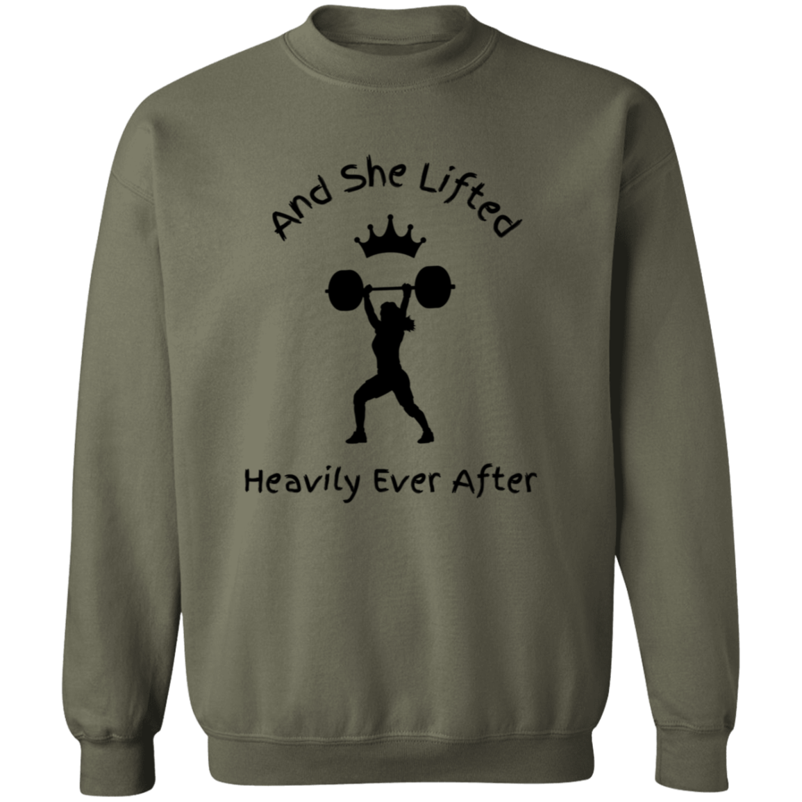And She Lifted Heavily Ever After-Workout Wear | Crewneck Pullover Sweatshirt