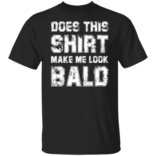 Does This Shirt Make Me Look Bald | Premium Short Sleeve  T-Shirt
