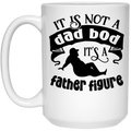 It's Not A Dad Bod | 15 oz. White Mug