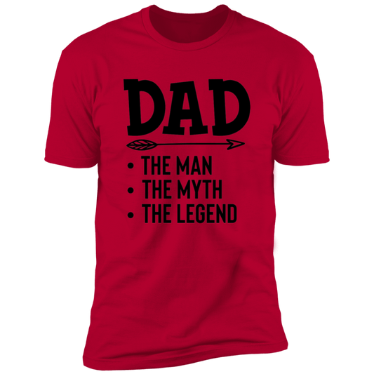 Dad The Man The Myth The Legend | Premium Short Sleeve Tee