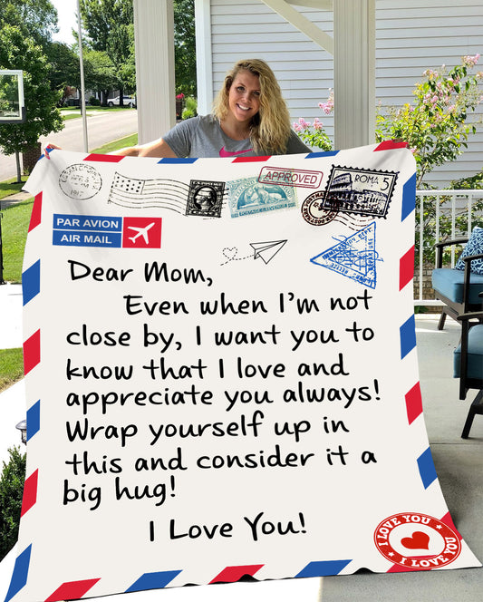 Dear Mom | Even When I'm Not Close By | Premium Mink Sherpa Blanket
