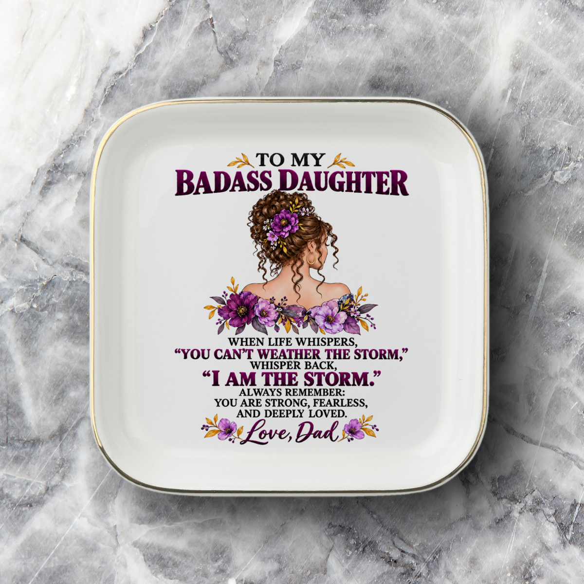 To My Badass Daughter Jewelry Dish – Gift From Dad