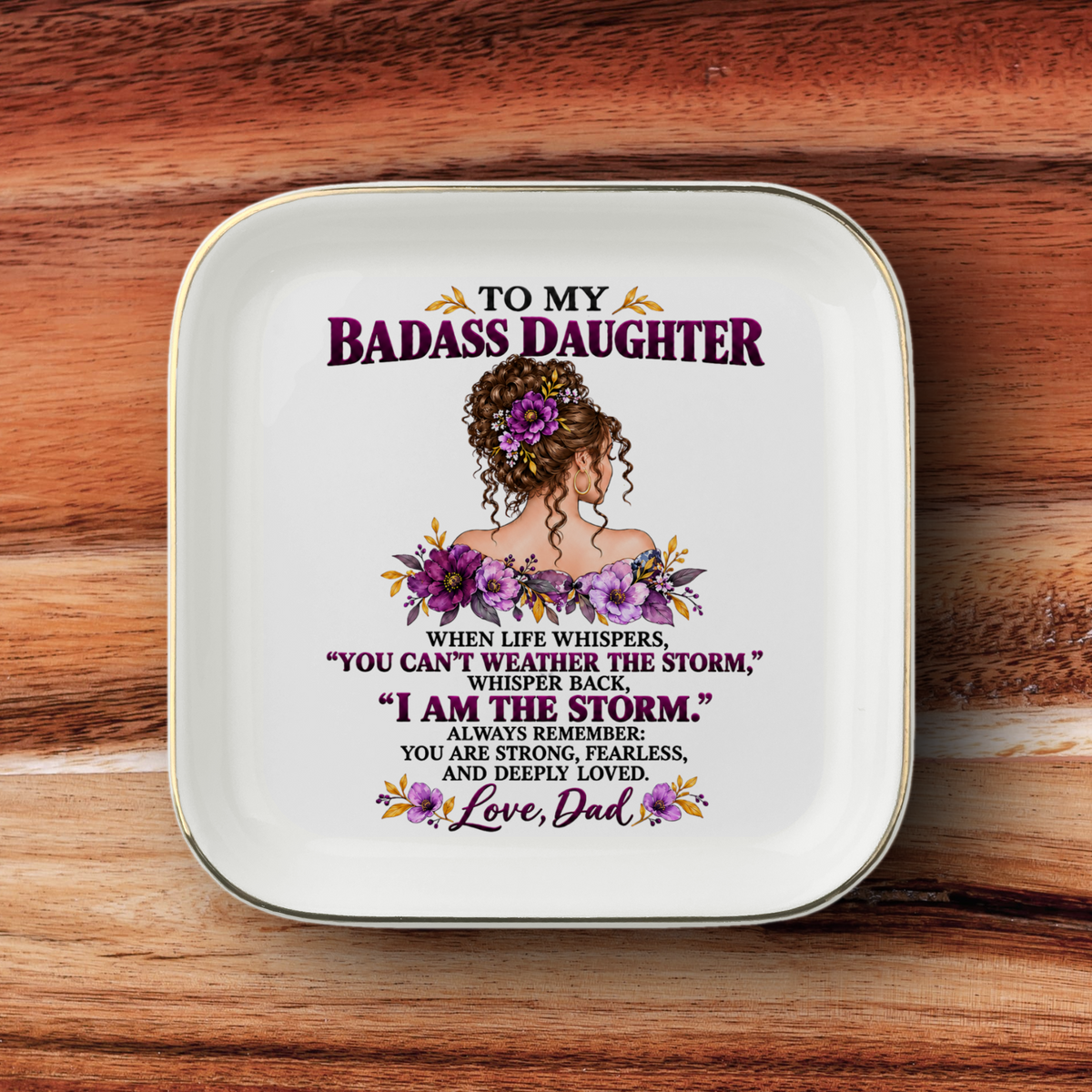 To My Badass Daughter Jewelry Dish – Gift From Dad